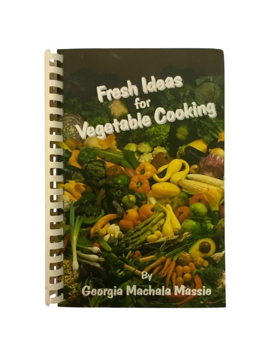 Fresh Ideas, Inc. Other - Fresh Ideas For Vegetable Cooking By Georgia Massie Signed Spiral-Bound 1985